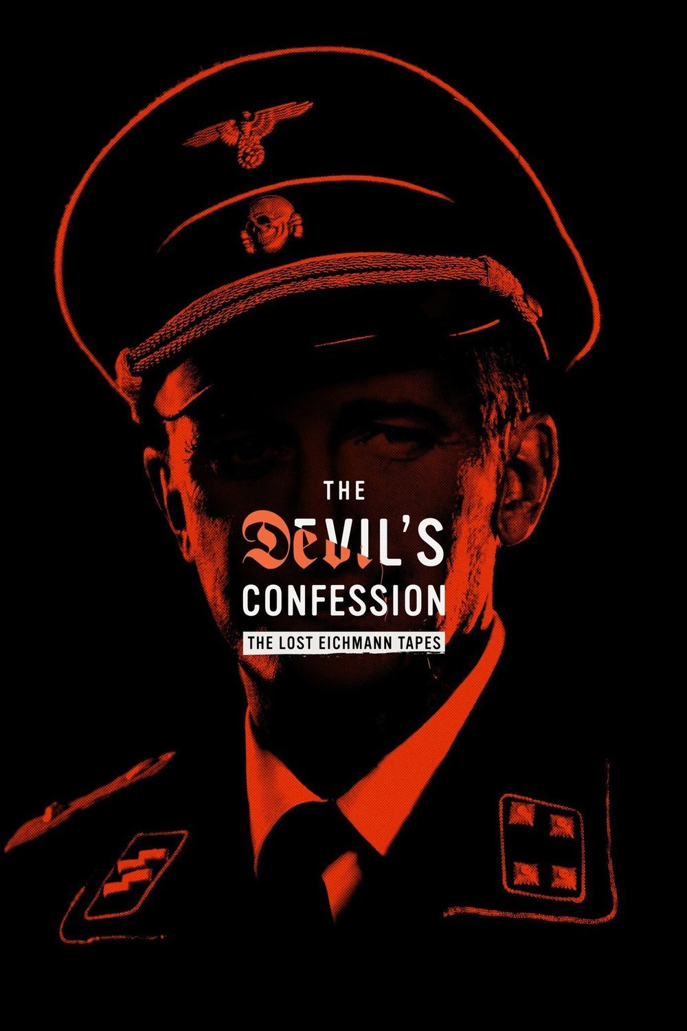English poster of the movie The Devil's Confession: The Lost Eichmann Tapes