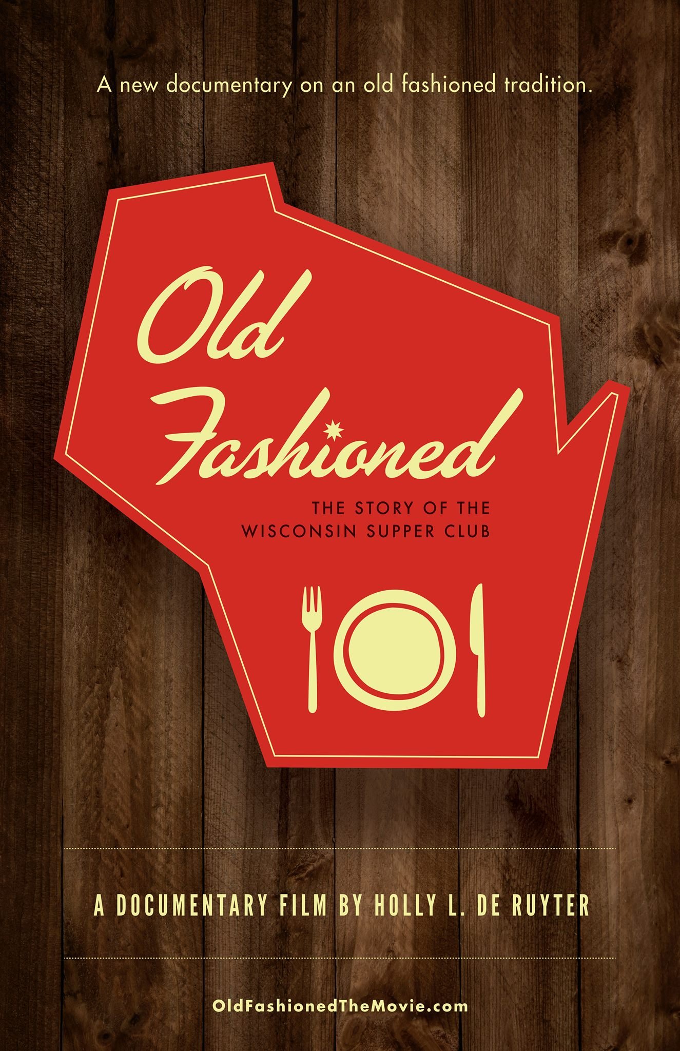 Poster of the movie Old Fashioned: the Story of the Wisconsin Supper Club