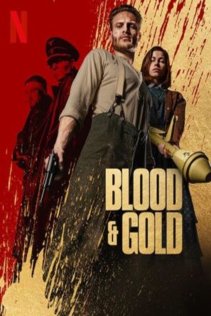 German poster of the movie Blood & Gold