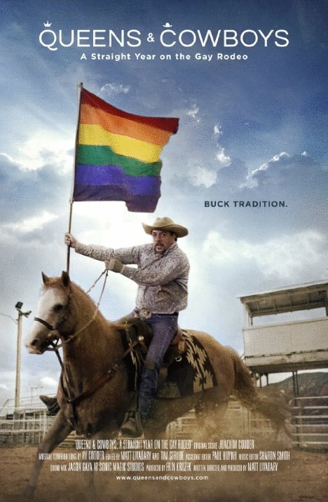 Poster of the movie Queens & Cowboys: A Straight Year on the Gay Rodeo
