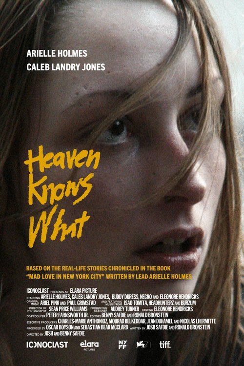 Poster of the movie Heaven Knows What