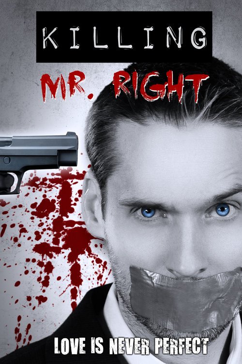 Poster of the movie Killing Mr. Right