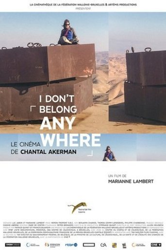 Poster of the movie I Don't Belong Anywhere: The Cinema of Chantal Akerman