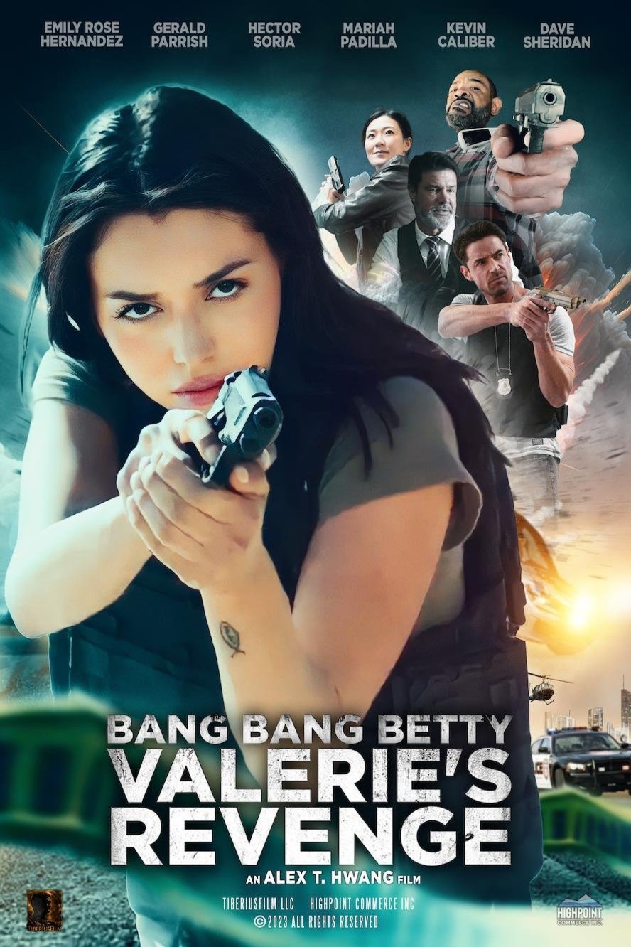 L'affiche du film Bang Bang Betty: Valerie's Revenge