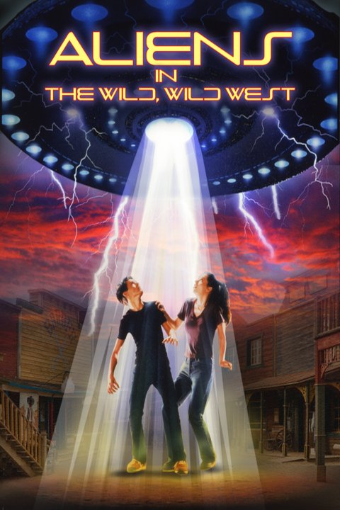 Poster of the movie Aliens in the Wild, Wild West