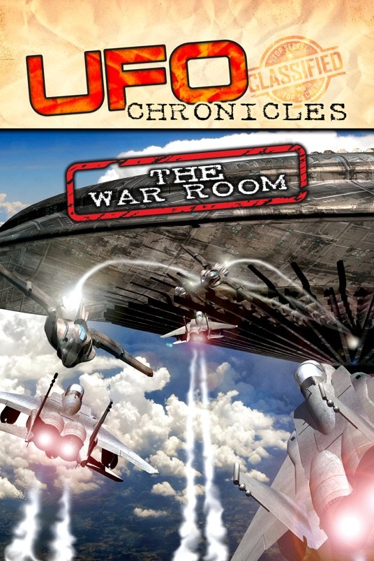 L'affiche du film UFO CHRONICLES: The War Room