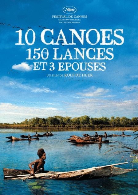 L'affiche du film 10 Canoës, 150 Lances et 3 Épouses