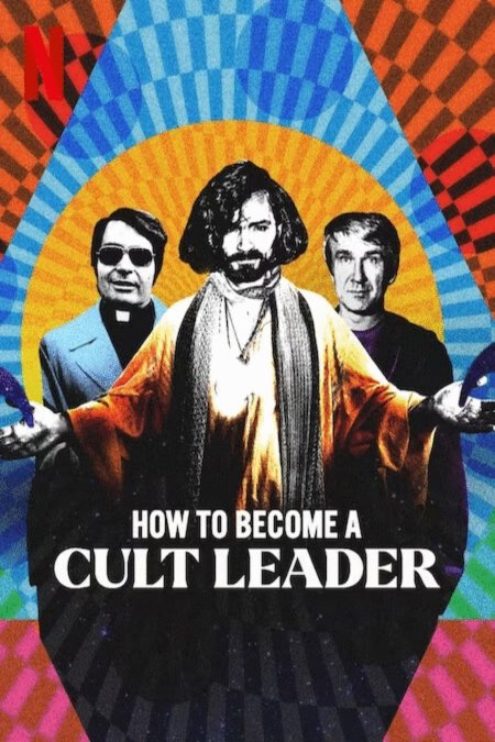 Poster of the movie How to Become a Cult Leader