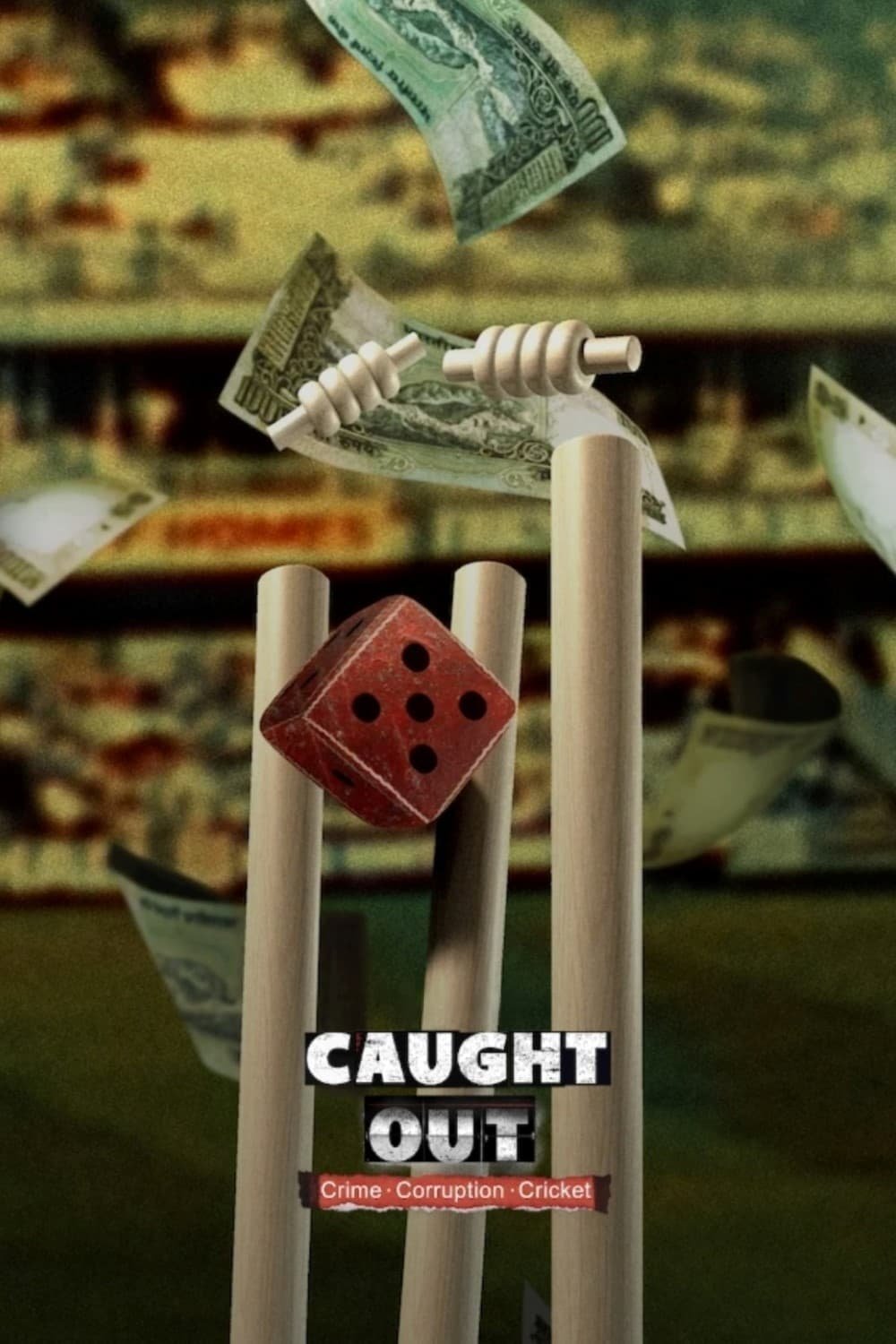 L'affiche du film Caught Out: Crime. Corruption. Cricket
