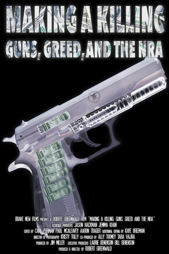 Poster of the movie Making a Killing: Guns, Greed, and the NRA
