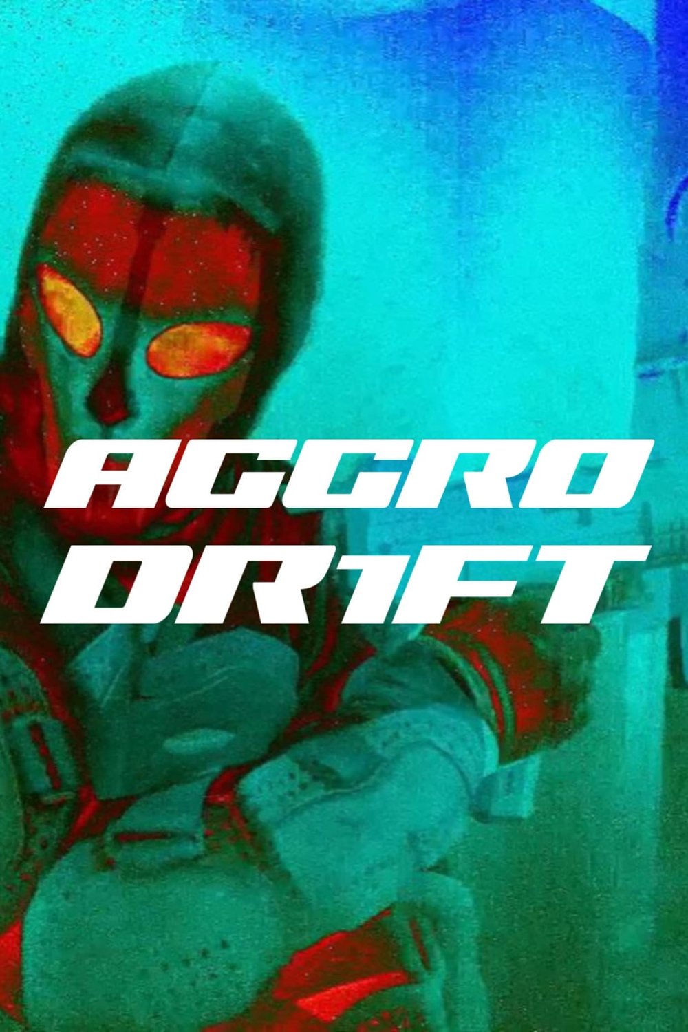Poster of the movie Aggro Dr1ft