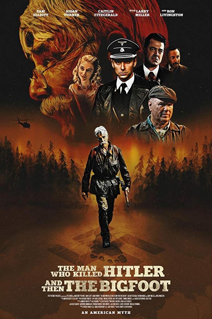 Poster of the movie The Man Who Killed Hitler and Then the Bigfoot