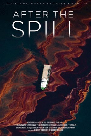 L'affiche du film After the Spill