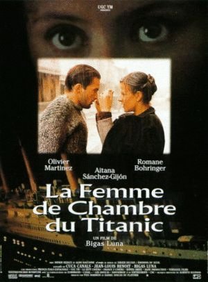 L'affiche du film La Femme de chambre du Titanic