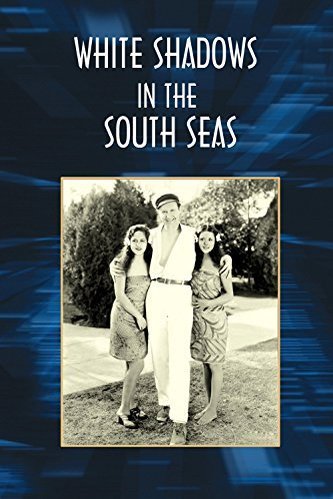 L'affiche du film White Shadows in the South Seas