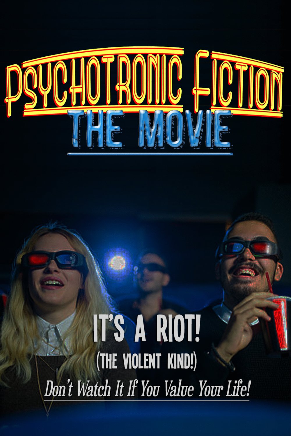 L'affiche du film Psychotronic Fiction: The Movie