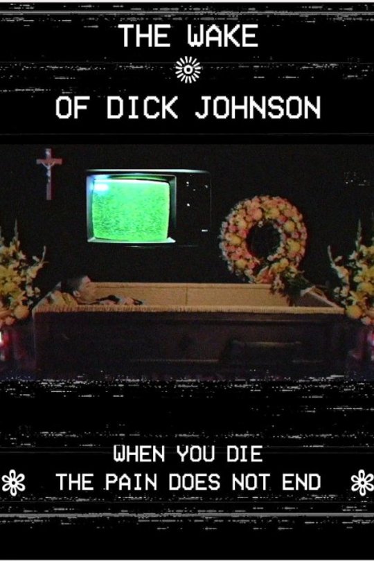Poster of the movie The Wake of Dick Johnson