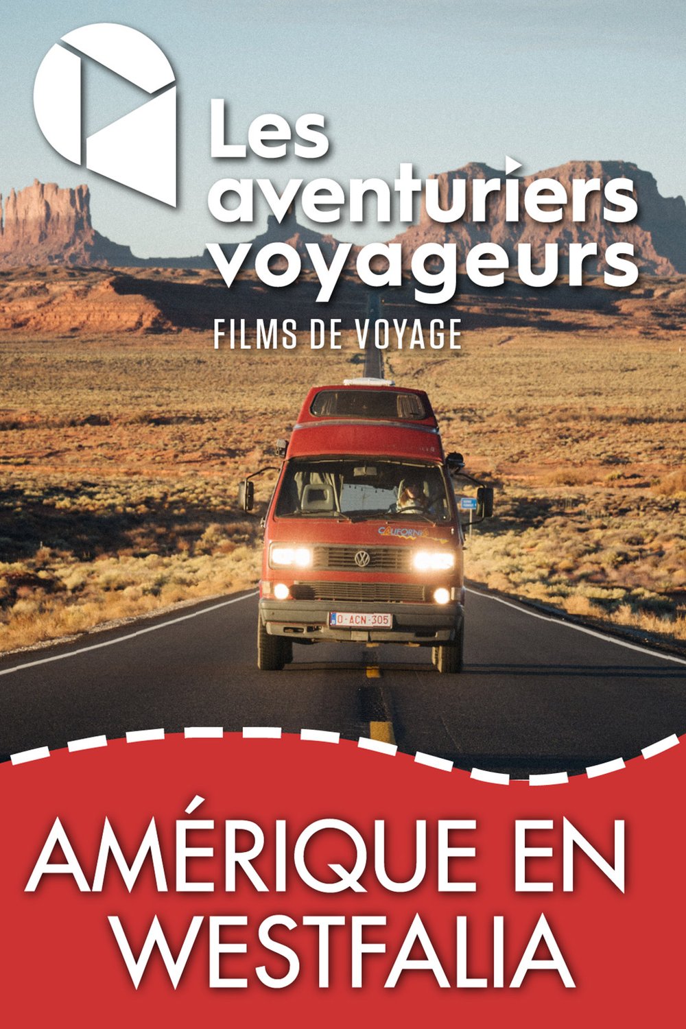 Poster of the movie Les aventuriers voyageurs: Amérique du Nord en Westfalia