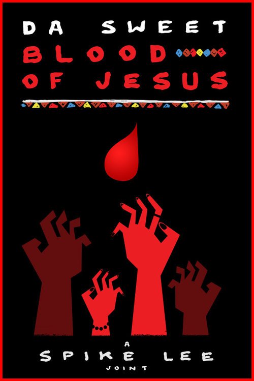 L'affiche du film Da Sweet Blood of Jesus