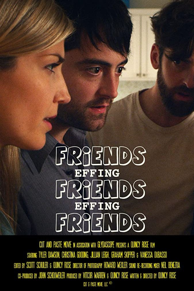 L'affiche du film Friends Effing Friends Effing Friends