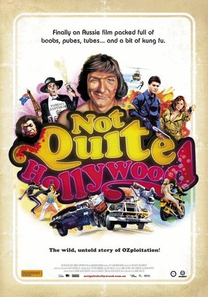 Poster of the movie Not Quite Hollywood: The Wild, Untold Story of Ozploitation!
