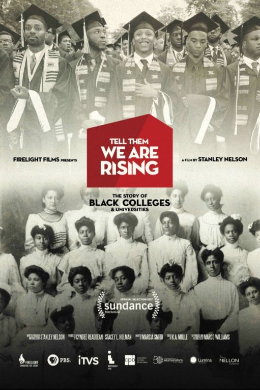 L'affiche du film Tell Them We Are Rising: The Story of Black Colleges and Universities